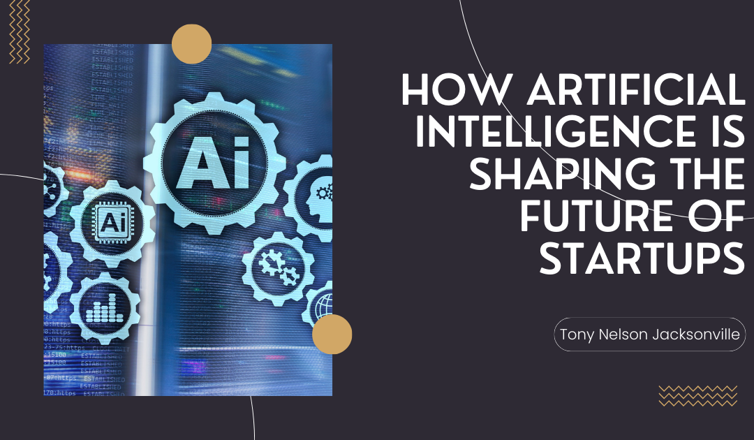 How Artificial Intelligence is Shaping the Future of Startups